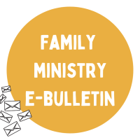 Family ministry weekly e- bulletin (2)